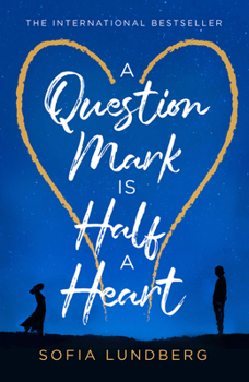 Paperback A Question Mark is Half a Heart: The new 2021 novel from an internationally bestselling fiction author Book