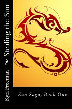 Paperback Stealing the Sun: Sun Saga, Book 1 Book