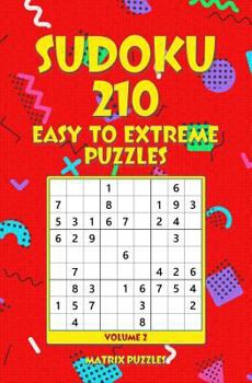 Paperback SUDOKU 210 Easy to Extreme Puzzles Book