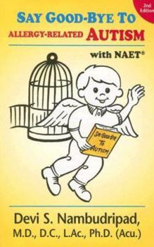 Paperback Say Good-Bye to Allergy-Related Autism Book