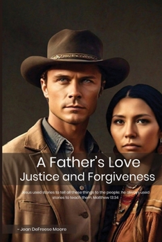 Paperback A Father's Love: Justice and Forgiveness Book