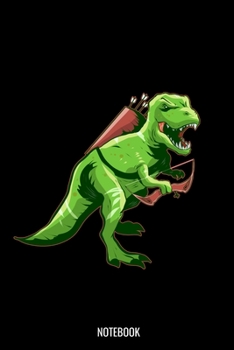 Notebook: Dotted Notizbuch mit Punkteraster A5 - Bogenschießen Notizbuch I Dinosaurier T-Rex Grafik mit  Pfeile und Langbogen I Bogenschütze Schützenfest Geschenk I Einschulung Erster Schultag