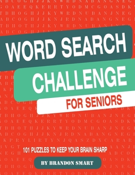 Paperback Word Search Challenge for Seniors: 101 Puzzles to Keep Your Brain Sharp Book