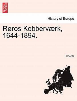 Paperback Røros Kobberværk, 1644-1894. [Norwegian] Book