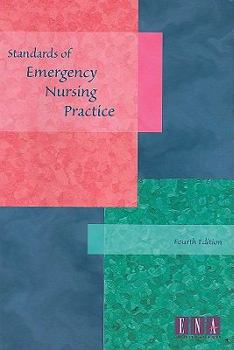 Paperback Standards for Emergency Nursing Practice (STANDARDS OF EMERGENCY NURSING PRACTICE (ENA)) Book