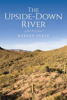 Paperback The Upside Down River: A Bob Wills Book