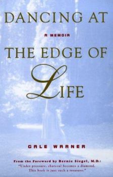 Hardcover Dancing at the Edge of Life: A Memoir Book
