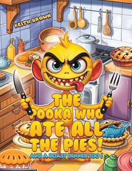 Paperback The Pooka Who Ate all the Pies! Book