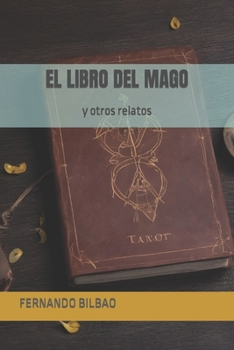 EL LIBRO DEL MAGO: y otros relatos (Spanish Edition)