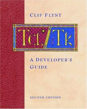 Paperback Tcl/Tk: A Developer's Guide (The Morgan Kaufmann Series in Software Engineering and Programming) Book