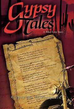Hardcover Gypsy Tales: A Biker Love Story Book