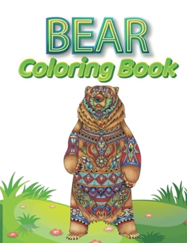 Paperback Bear Coloring Book: For Kids Ages 4-8 A Unique Collection Of Coloring Pages Book