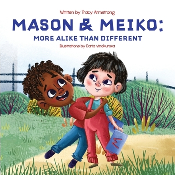 Paperback Mason & Meiko; More Alike Than Different Book