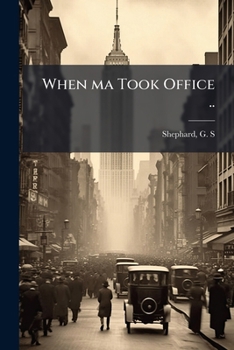 Paperback When ma Took Office .. Book
