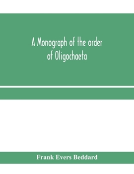 Paperback A monograph of the order of Oligochaeta Book