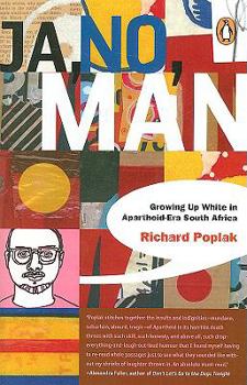 Paperback Ja No Man: Growing Up White in Apartheid Era South Africa Book