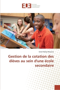 Paperback Gestion de la cotation des élèves au sein d'une école secondaire [French] Book
