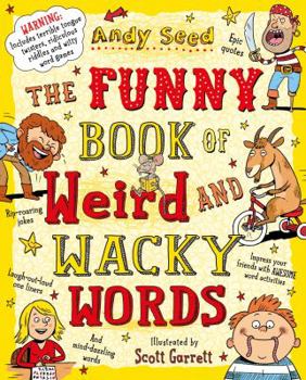 Paperback The Silly Book of Weird and Wacky Words Book