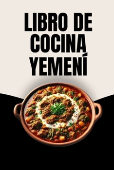 Libro de Cocina Yemení (Spanish Edition)