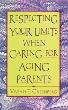 Paperback Respecting Your Limits When Caring for Aging Parents Book