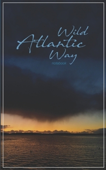 Notebook: Wild Atlantic Way Notebook