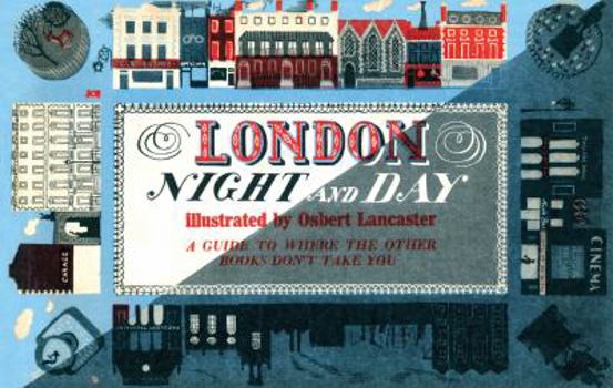 Paperback London Night and Day, 1951: A Guide to Where the Other Books Don't Take You Book