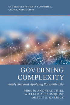 Hardcover Governing Complexity: Analyzing and Applying Polycentricity Book