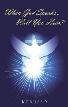 Hardcover When God Speaks...Will You Hear? Book
