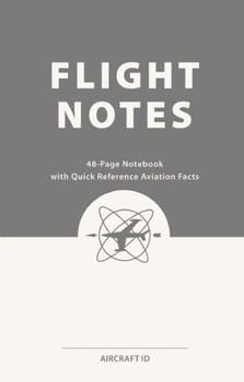 Misc. Flight Notes: 3-Pack Notebooks with Quick Reference Aviation Facts Book