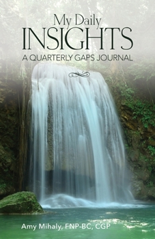 Paperback My Daily Insights: A Quarterly GAPS Journal, Summer Quarter Book