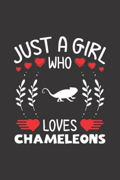 Just A Girl Who Loves Chameleons: Chameleons Lovers Girl Funny Gifts Dot Grid Journal Notebook 6x9 120 Pages