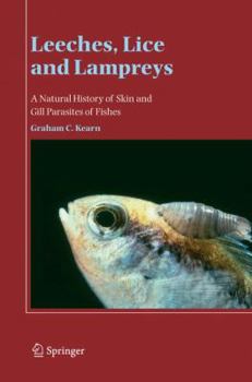 Paperback Leeches, Lice and Lampreys: A Natural History of Skin and Gill Parasites of Fishes Book