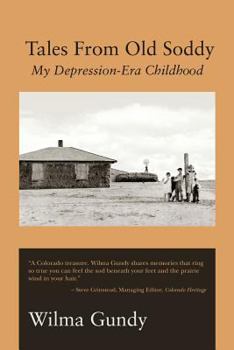 Paperback Tales From Old Soddy: My Depression-Era Childhood Book