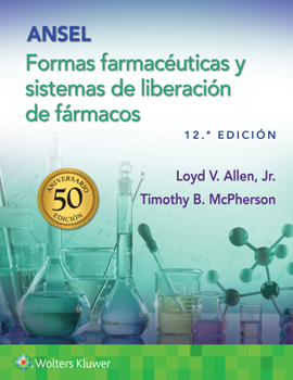 Ansel. Formas farmacéuticas y sistemas de liberación de fármacos (Spanish Edition)