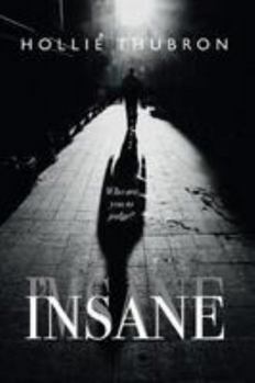 Paperback Insane: Who are you to judge? Book