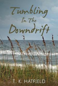 Paperback Tumbling In The Downdrift Book