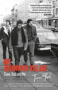 Hardcover My Greenwich Village: Dave, Bob and Me Book