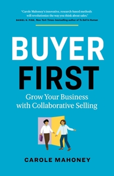 Paperback Buyer First: Grow Your Business with Collaborative Selling Book