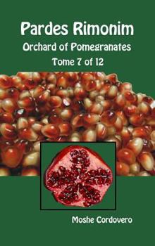 Hardcover Pardes Rimonim - Orchard of Pomegranates - Tome 7 of 12 Book