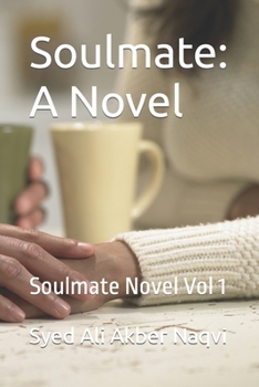 Paperback Soulmate: A Novel: Soulmate Novel Vol 1 Book