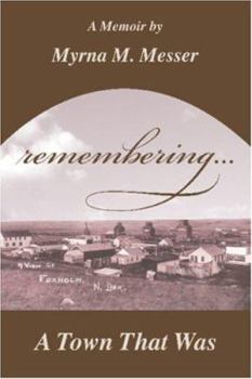 Paperback remembering...A Town That Was Book