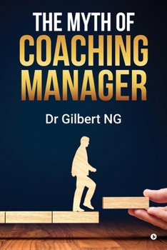 Paperback The Myth of Coaching Manager Book