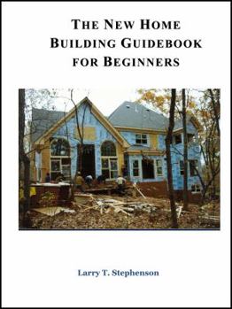 Spiral-bound The New Home Building Guidebook for Beginners Book
