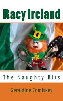 Paperback Racy Ireland: The Naughty Bits Book