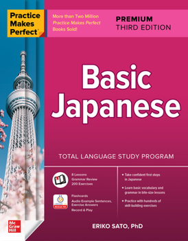 Paperback Practice Makes Perfect: Basic Japanese, Premium Third Edition Book