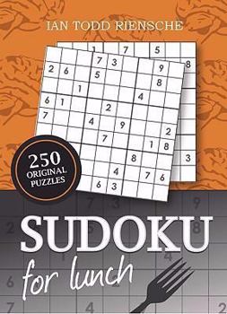 Paperback Sudoku for Lunch: 250 Original Sudoku Puzzles Book