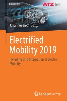 Paperback Electrified Mobility 2019: Including Grid Integration of Electric Mobility [German] Book