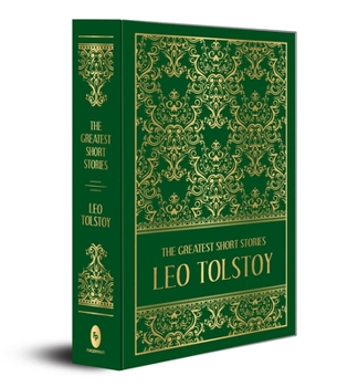 Hardcover The Greatest Short Stories of Leo Tolstoy (Deluxe Hardbound Edition) Book