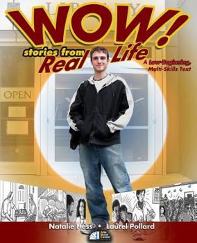 Paperback Wow! Stories from Real Life: A Low-Beginning, Multi-Skills Text Book