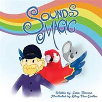 Paperback Sounds Magic: A delightful children's book that encourages Musical Creativity! Book